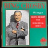 【CD】BING CROSBY Sings IRVING BERLIN AND RODGERS & HART　～ビンクロが唄うスイング・ホテルの10曲は丸々収録～