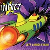 Impact / Jeff Lorber Fusion (2018 ハイレゾ 44.1/24)