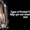 Types of Printed Trade Show Bags You Can Choose For Your Stall