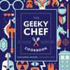 Easy english books free download The Geeky Chef Cookbook: Real-Life Recipes for Your Favorite Fantasy Foods