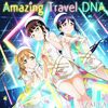 Amazing Travel DNA　歌詞[AZALEA]