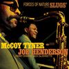 Joe Henderson 　ジョン・ヘンダーソン　“Forces of Nature: Live at Slugs'”