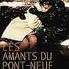映画「ポンヌフの恋人」を観た。感想・レビュー。