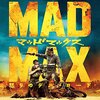 【映画】　マッドマックス　怒りのデス・ロード　4DX版