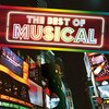 ミュージカルファン必聴！「決定盤!ベスト・オブ・ミュージカル」で名曲の感動を再び！【レビュー】