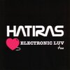 Electronic Luv Too / Hatiras