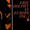 「Eric Dolphy - In Europe Vol. 1 (Prestige) 1961」デンマークでの刺激的なライブ