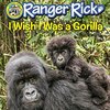ゴリラの生態について学べる自然科学系英語読本　ICRシリーズLevel 1から『Ranger Rick: I Wish I Was a Gorilla』のご紹介
