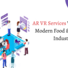 AR VR Services With AI For Modern Food & Beverage Industry