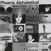 Phoenix『Alphabetical』