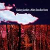 今朝の曇り空には「Cowboy Junkies - Miles From Our Home」の気分で足に激痛で目がさめる。