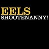 eels / Shootenanny