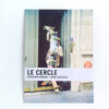 『Le Cercle』Benjamin Deberdt & Mark Gonzales Book