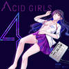 新作公開！ ACID GIRLS 4