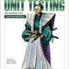 「The Art of Unit Testing, Second Edition with examples in C# 」を読んだ
