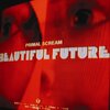 Primal Scream 「Beautiful Future」