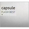 FLASH BEST / capsule (2009 FLAC)