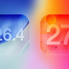 「iOS 26.4」や「iOS 27」の新機能がApple内部ビルドから明らかに
