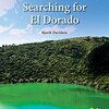 伝説の黄金郷El Doradoを探し求めた歴史を英語で簡潔に　WHRシリーズから『Searching for El Dorado』のご紹介