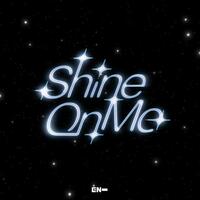 ENHYPEN - Shine On Me 歌詞 ，NI-KIの日本語 大好き！