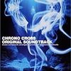 Chrono Cross Original Soundtrack