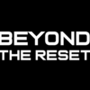 BEYOND THE RESET
