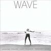 ＷＡＶＥ『ＷＡＶＥ』