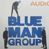 ◯Audio/Blue Man Group