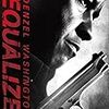 【映画】イコライザー【The Equalizer】