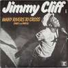 聴き比べ　 ジミー・クリフ(Jimmy Cliff)の『Many Rivers To Cross』
