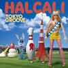 HALCALI ニューアルバム TOKYO GROOVE 5/26!!