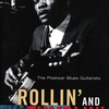 ROLLIN' AND TUMBLIN': The Postwar Blues Guitarists