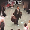映画感想『ターミナル』絶望的状況の奇妙な空港暮らし。