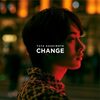 橋本裕太 の新曲 CHANGE 歌詞