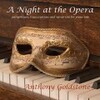 Anthony Goldstoneの’A Night at the Opera’