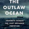 THE OUTLAW OCEAN