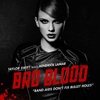 Taylor Swift ft Kendrick Lamar - Bad Blood 歌詞と和訳と感想　