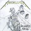 And Justice For All -　METALLICA