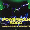 Powerman 5000 - Copies*Clones & Replicants