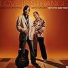 ジャクソン・ブラウン＆デヴィッド・リンドレー『LOVE IS STRANGE』