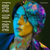 山下智久 の新曲 Face to Face 歌詞