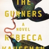 The Gunners / Rebecca Kauffman: 自殺した幼馴染が抱えていた秘密とは