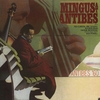 Charles Mingus - Mingus at Antibes (Atlantic, 1976)