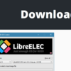 LibreELECのNightly-Buildsをインストール