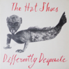 The Hat Shoes "Differently Desperate"