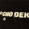 悩まず踊れ〜Echo Dek