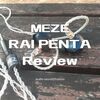 【ハイエンドイヤホン MEZE RAI PENTA アウトラインレビュー】独特の美しいボーカル表現は中毒的。解像度もハイエンドにふさわしい。ただ歪率は高い