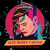 Alex Henry Foster - The Power Of The Heart