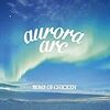 【CD感想】aurora arc / BUMP OF CHICKEN