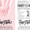 東京印PRESENTS「TIME TRAIN」～さよならの向こう側～